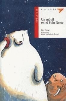 UN MOVIL EN EL POLO NORTE | 9788426356253 | NORAC, CARL  | Llibreria Online de Banyoles | Comprar llibres en català i castellà online