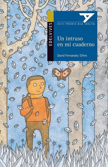 UN INTRUSO EN MI CUADERNO (XXIII PREMIO ALA DELTA) | 9788426386045 | FERNANDEZ SIFRES, DAVID | Llibreria Online de Banyoles | Comprar llibres en català i castellà online