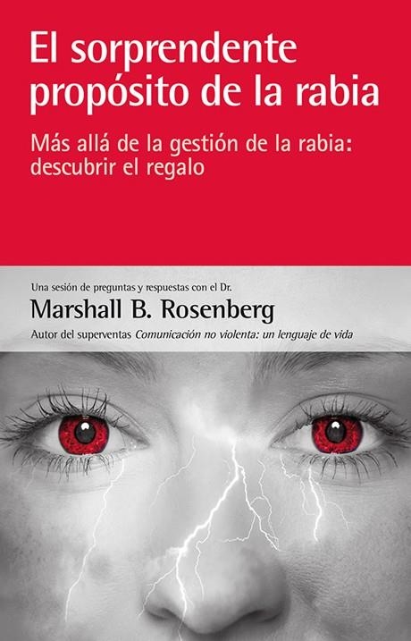 EL SORPRENDENTE PROPÓSITO DE LA RABIA | 9788415053453 | ROSENBERG, MARSHALL B. | Llibreria L'Altell - Llibreria Online de Banyoles | Comprar llibres en català i castellà online - Llibreria de Girona