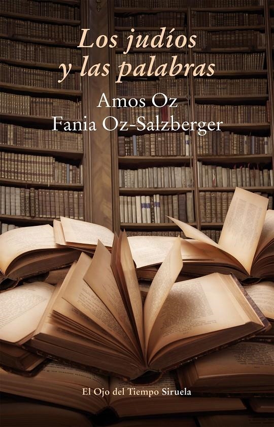 JUDÍOS Y LAS PALABRAS, LOS | 9788416120598 | OZ, AMOS/OZ-SALZBERGER, FANIA | Llibreria Online de Banyoles | Comprar llibres en català i castellà online