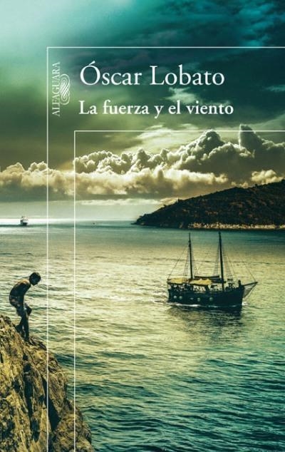 FUERZA Y EL VIENTO, LA | 9788420414713 | SÁNCHEZ LOBATO, ÓSCAR | Llibreria Online de Banyoles | Comprar llibres en català i castellà online