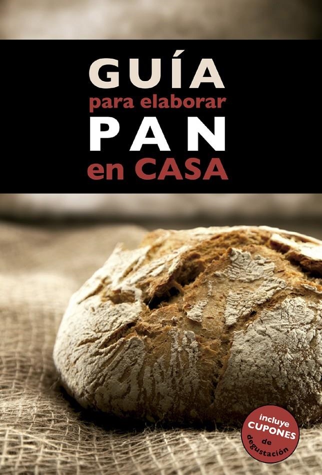 GUÍA PARA ELABORAR PAN EN CASA | 9788408130369 | MONREAL ANGLÈS, ÀNNIA / CRUZ ESTANY, IDRIS  | Llibreria Online de Banyoles | Comprar llibres en català i castellà online