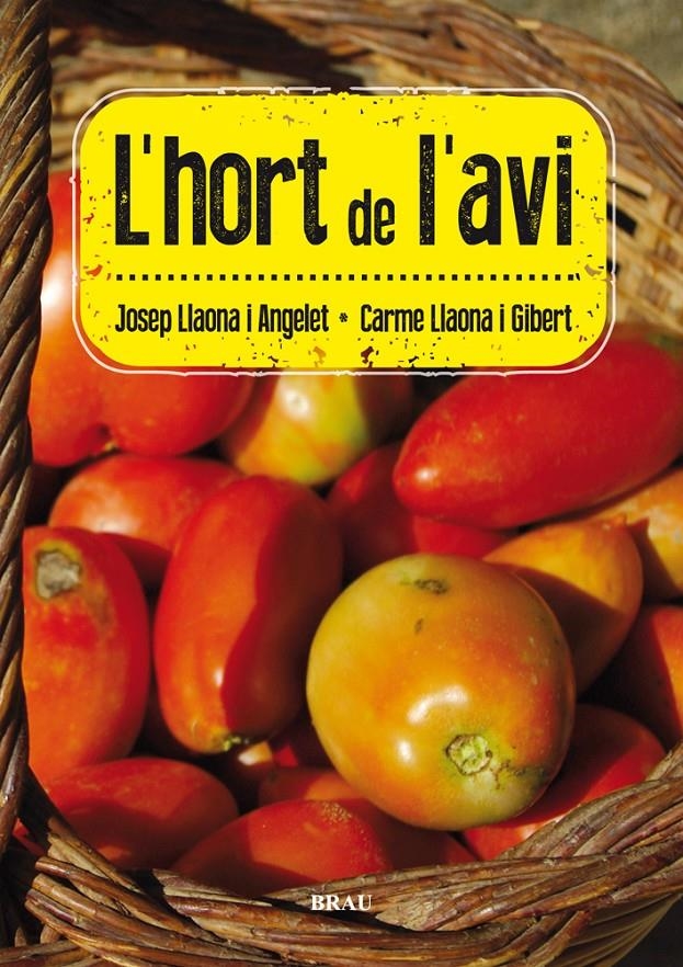 HORT DE L'AVI, L' | 9788415885078 | LLAONA ANGELET, JOSEP/LLAONA GIBERT, CARME | Llibreria Online de Banyoles | Comprar llibres en català i castellà online