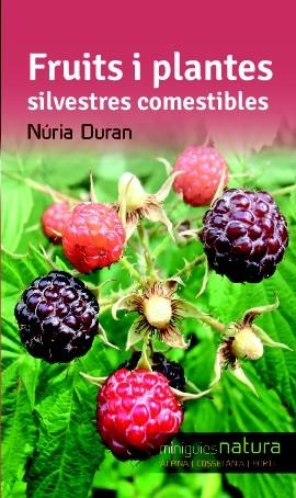 FRUITS I PLANTES SILVESTRES COMESTIBLES | 9788490342527 | DURAN, NÚRIA | Llibreria Online de Banyoles | Comprar llibres en català i castellà online