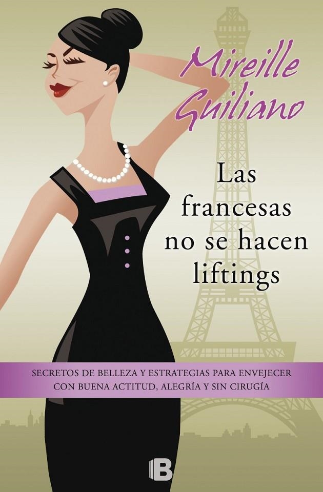 FRANCESAS NO SE HACEN LIFTINGS, LAS | 9788466654814 | GUILIANO, MIREILLE | Llibreria Online de Banyoles | Comprar llibres en català i castellà online