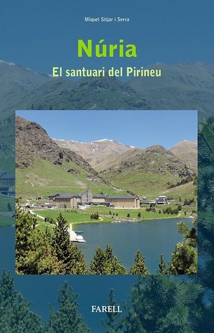 NÚRIA. EL SANTUARI DEL PIRINEU | 9788492811601 | SITJAR I SERRA, MIQUEL | Llibreria Online de Banyoles | Comprar llibres en català i castellà online