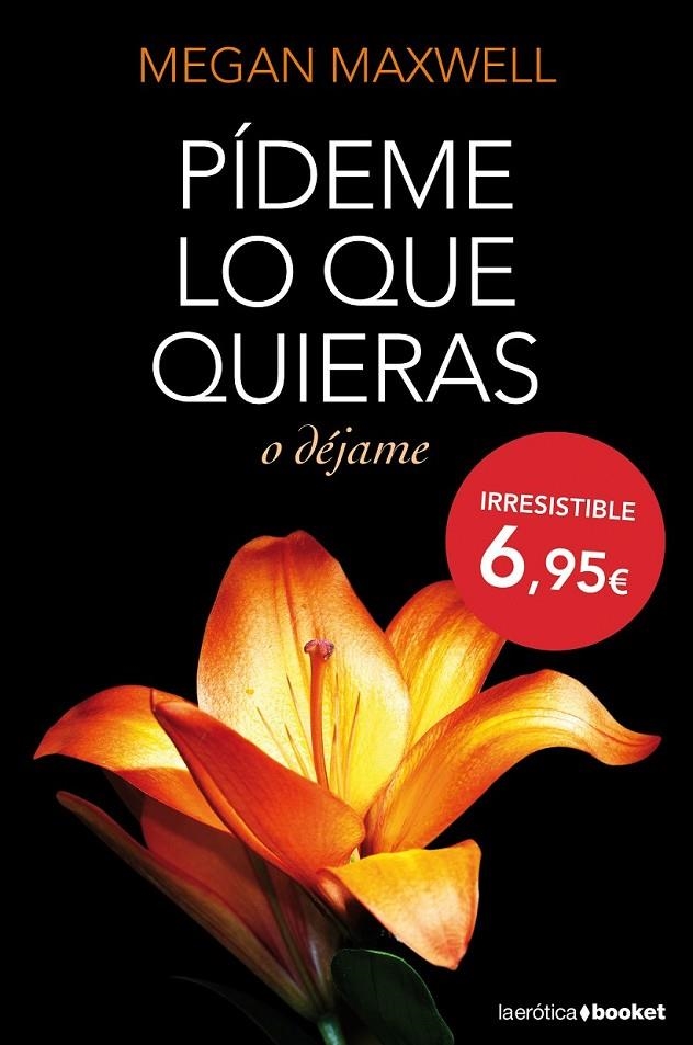 PÍDEME LO QUE QUIERAS O DÉJAME | 9788408127437 | MAXWELL, MEGAN  | Llibreria Online de Banyoles | Comprar llibres en català i castellà online