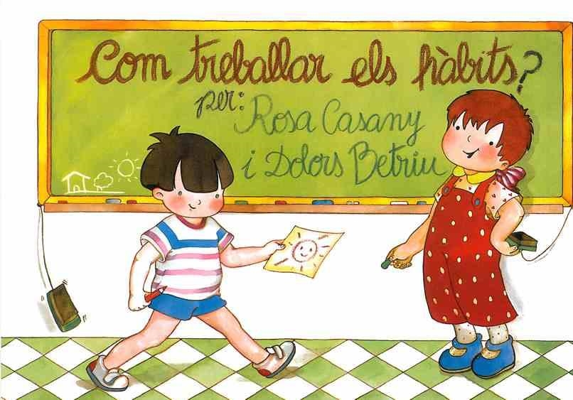 COM TREBALLAR ELS HÀBITS ? | 9788472107137 | CASANY, ROSA | Llibreria Online de Banyoles | Comprar llibres en català i castellà online