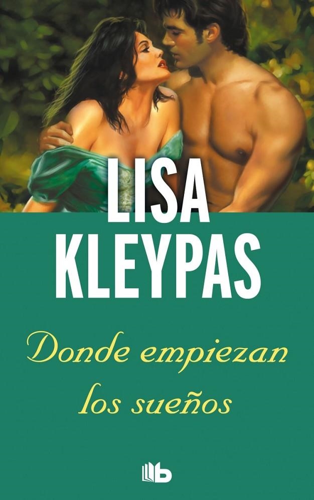 DONDE EMPIEZAN LOS SUEÑOS | 9788498729726 | KLEYPAS, LISA | Llibreria Online de Banyoles | Comprar llibres en català i castellà online