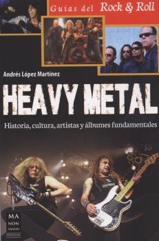 HEAVY METAL | 9788415256717 | MARTINEZ, ANDRES LOPEZ | Llibreria L'Altell - Llibreria Online de Banyoles | Comprar llibres en català i castellà online - Llibreria de Girona