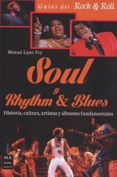 SOUL Y RHYTHM & BLUES | 9788415256618 | LOPEZ POY, MANOLO | Llibreria Online de Banyoles | Comprar llibres en català i castellà online