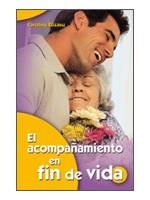 EL ACOMPAÑAMIENTO EN FIN DE VIDA | 9788498423334 | ELIZASU MIGUENS, CAROLINA | Llibreria Online de Banyoles | Comprar llibres en català i castellà online