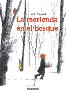 MERIENDA EN EL BOSQUE, LA | 9786074009002 | MIYAKOSHI, AKIKO | Llibreria Online de Banyoles | Comprar llibres en català i castellà online