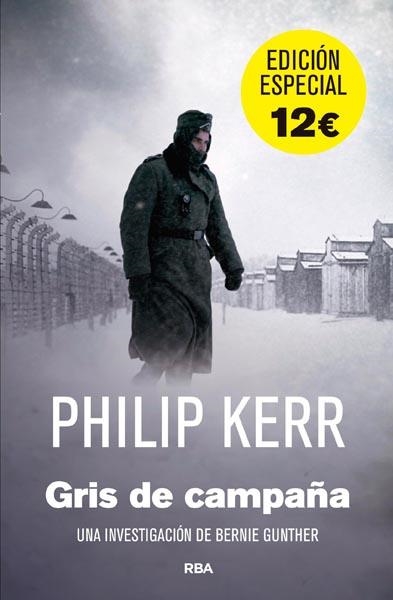 GRIS DE CAMPAÑA (EDICION ESPECIAL) | 9788490069844 | KERR , PHILIP | Llibreria Online de Banyoles | Comprar llibres en català i castellà online