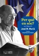 PER QUÈ EN SÓC? | 9788499755120 | MURIÀ ROURET, JOSÉ MARÍA | Llibreria Online de Banyoles | Comprar llibres en català i castellà online