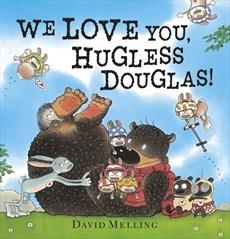 WE LOVE YOU HUGLESS DOUGLAS PB | 9781444908305 | MELLING DAVID | Llibreria Online de Banyoles | Comprar llibres en català i castellà online