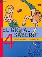 GRIPAU SABERUT 4, EL | 9788424640781 | PICANYOL | Llibreria L'Altell - Llibreria Online de Banyoles | Comprar llibres en català i castellà online - Llibreria de Girona