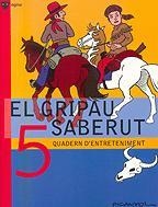 GRIPAU SABERUT 5, EL | 9788424640798 | PICANYOL | Llibreria L'Altell - Llibreria Online de Banyoles | Comprar llibres en català i castellà online - Llibreria de Girona