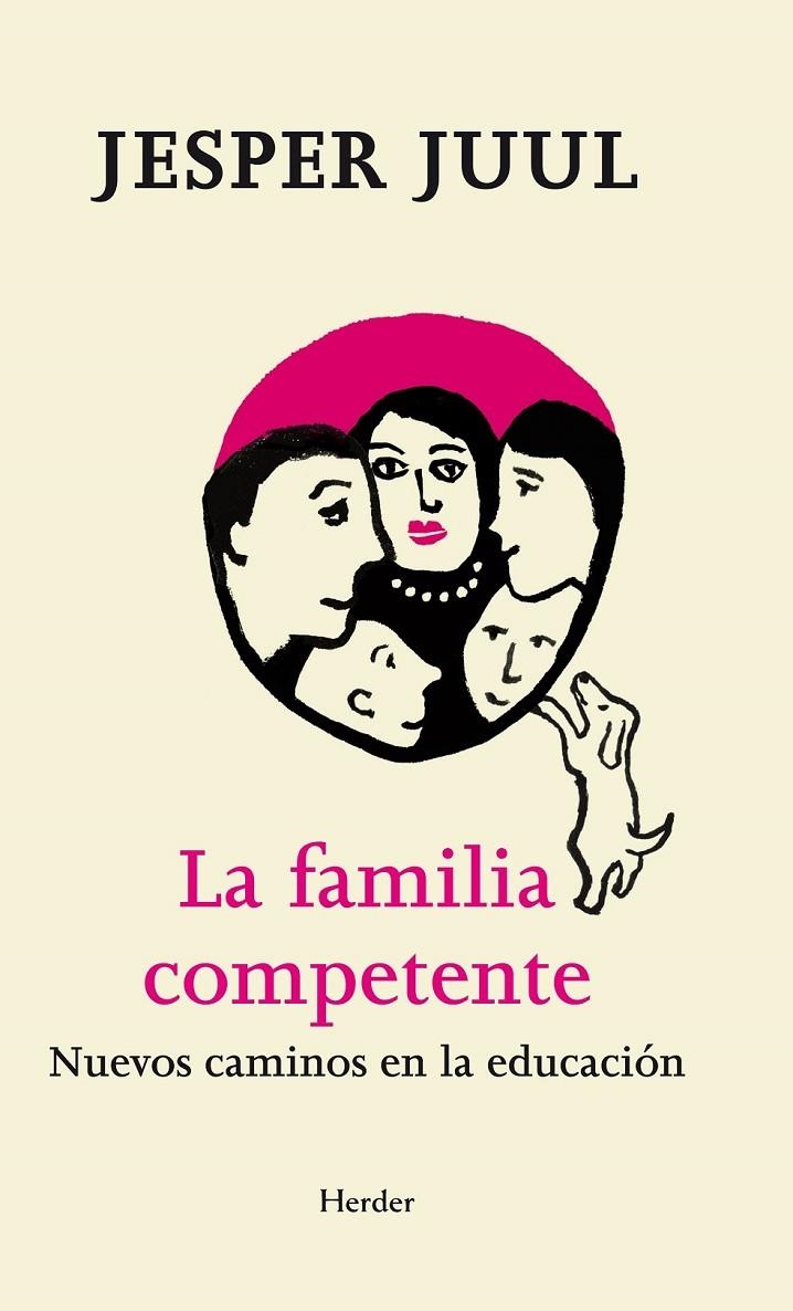 FAMILIA COMPETENTE: NUEVOS CAMINOS EN LA EDUCACION, LA | 9788425433252 | JUUL, JESPER  | Llibreria Online de Banyoles | Comprar llibres en català i castellà online