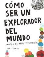 COMO SER UN EXPLORADOR DEL MUNDO | 9788437507019 | Llibreria Online de Banyoles | Comprar llibres en català i castellà online