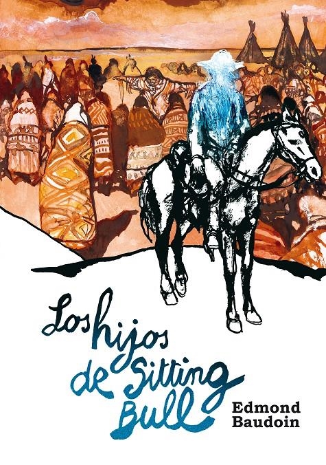 HIJOS DE SITTING BULL, LOS | 9788415685661 | BAUDOIN, EDMOND | Llibreria Online de Banyoles | Comprar llibres en català i castellà online