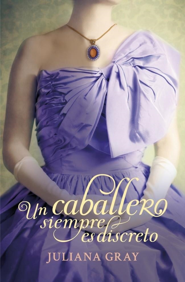 UN CABALLERO SIEMPRE ES DISCRETO (ROMANCES A LA LUZ DE LA LUNA 2) | 9788415962007 | GRAY,JULIANA | Llibreria Online de Banyoles | Comprar llibres en català i castellà online