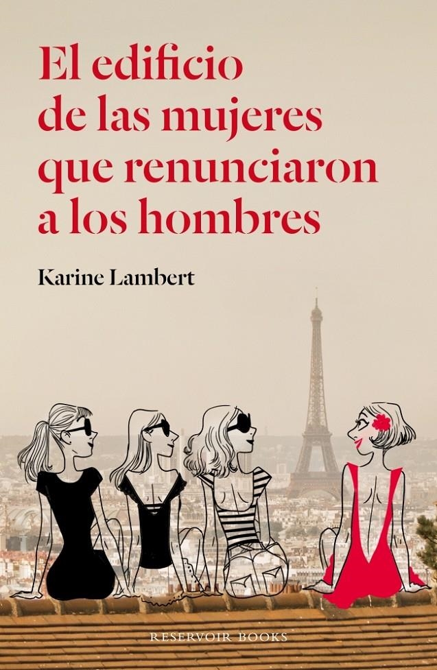 EDIFICIO DE LAS MUJERES QUE RENUNCIARON A LOS HOMBRES, EL | 9788439728986 | LAMBERT,KARINE | Llibreria Online de Banyoles | Comprar llibres en català i castellà online