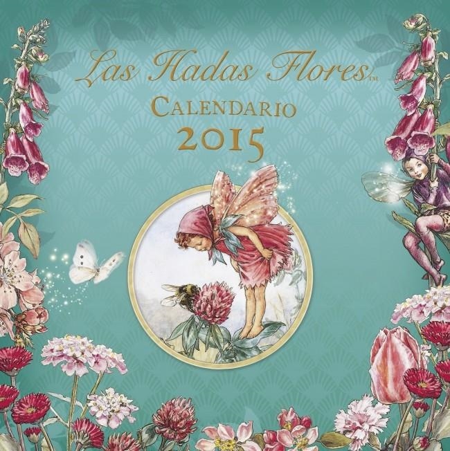 CALENDARIO DE LAS HADAS FLORES 2015 | 9788401906855 | BARKER,CICELY MARY | Llibreria Online de Banyoles | Comprar llibres en català i castellà online