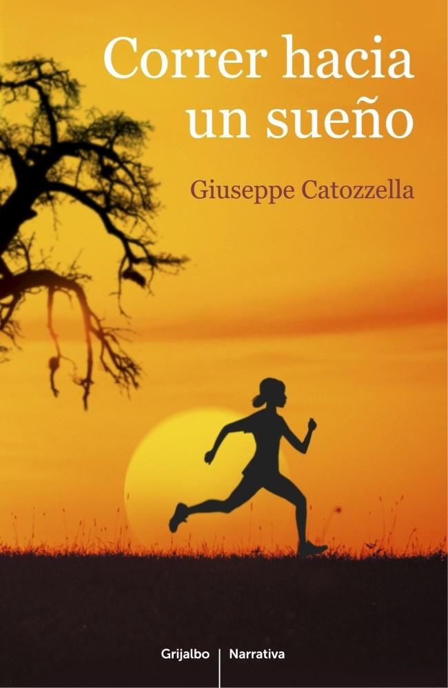 CORRER HACIA UN SUEÑO | 9788425352225 | CATOZZELLA,GIUSEPPE | Llibreria Online de Banyoles | Comprar llibres en català i castellà online