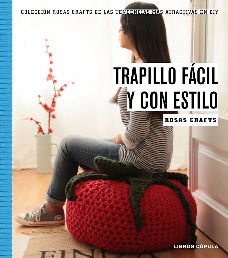 TRAPILLO FÁCIL Y CON ESTILO | 9788448020194 | ROSAS CRAFTS | Llibreria Online de Banyoles | Comprar llibres en català i castellà online