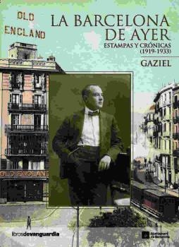 BARCELONA DE AYER, LA | 9788496642843 | GAZIEL | Llibreria Online de Banyoles | Comprar llibres en català i castellà online