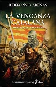 LA VENGANZA CATALANA | 9788435062824 | ARENAS IDELFONS | Llibreria Online de Banyoles | Comprar llibres en català i castellà online