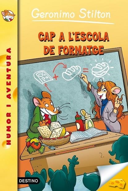 CAP A L'ESCOLA DEL FORMATGE | 9788490575062 | STILTON, GERONIMO  | Llibreria L'Altell - Llibreria Online de Banyoles | Comprar llibres en català i castellà online - Llibreria de Girona