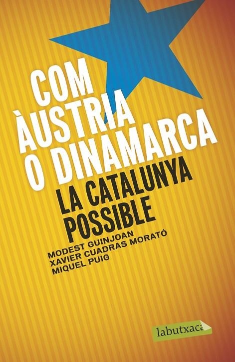 COM ÀUSTRIA O DINAMARCA | 9788499309019 | MODEST GUINJOAN FERRÉ/XAVIER CUADRAS MORATO/MIQUEL PUIG RAPOSO | Llibreria Online de Banyoles | Comprar llibres en català i castellà online