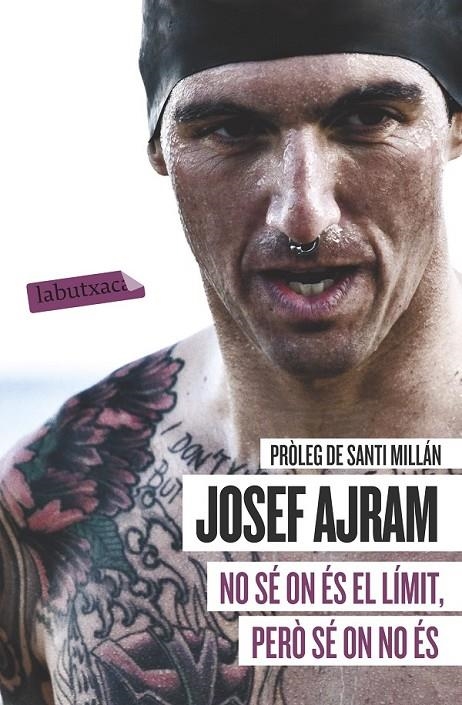 NO SÉ ON ÉS EL LÍMIT, PERÒ SÉ ON NO ÉS | 9788499308944 | AJRAM, JOSEF  | Llibreria Online de Banyoles | Comprar llibres en català i castellà online