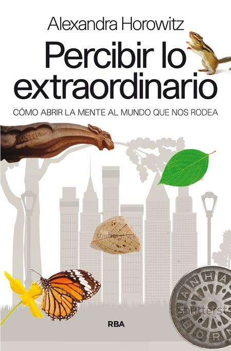 PERCIBIR LO EXTRAORDINARIO | 9788490563038 | HOROWITZ , ALEXANDRA | Llibreria Online de Banyoles | Comprar llibres en català i castellà online