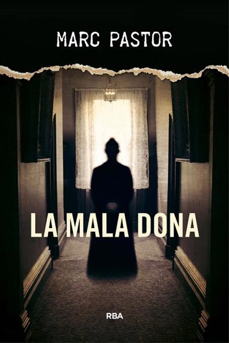 LA MALA DONA | 9788482647401 | PASTOR , MARC | Llibreria Online de Banyoles | Comprar llibres en català i castellà online