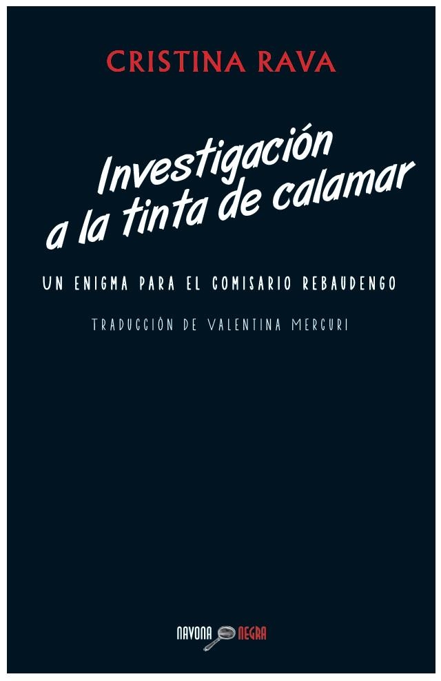 INVESTIGACIÓN A LA TINTA DE CALAMAR | 9788492840939 | RAVA, CRISTINA | Llibreria Online de Banyoles | Comprar llibres en català i castellà online