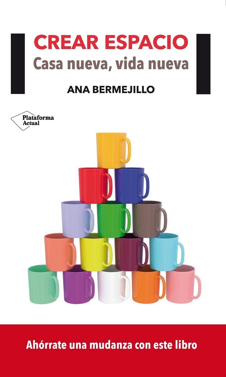 CREAR ESPACIO: CASA NUEVA, VIDA NUEVA | 9788416096701 | BERMEJILLO, ANA | Llibreria Online de Banyoles | Comprar llibres en català i castellà online