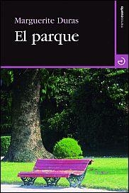 EL PARQUE | 9788415740179 | DURAS, MARGUERITE | Llibreria L'Altell - Llibreria Online de Banyoles | Comprar llibres en català i castellà online - Llibreria de Girona