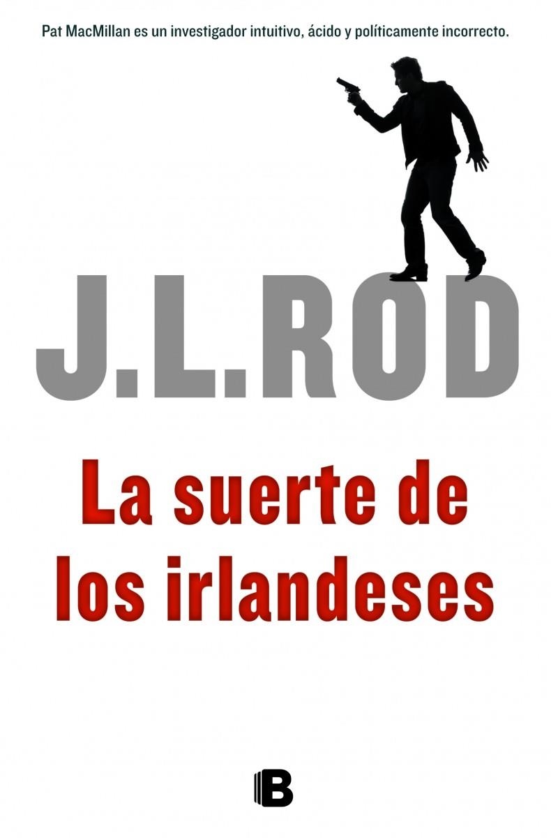 SUERTE DE LOS IRLANDESES, LA | 9788466652735 | ROD, J.L. | Llibreria Online de Banyoles | Comprar llibres en català i castellà online