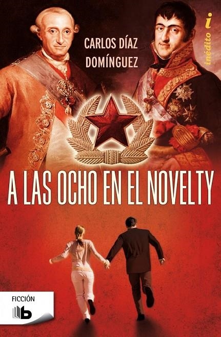 A LAS OCHO EN EL NOVELTY | 9788498729818 | DÍAZ DOMÍNGUEZ, CARLOS | Llibreria L'Altell - Llibreria Online de Banyoles | Comprar llibres en català i castellà online - Llibreria de Girona