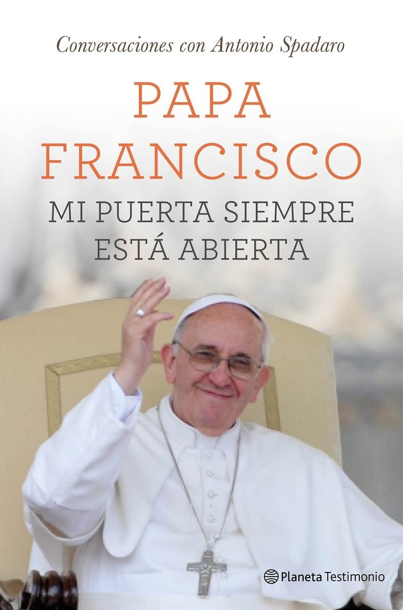 MI PUERTA SIEMPRE ESTÁ ABIERTA | 9788408131533 | PAPA FRANCISCO | Llibreria Online de Banyoles | Comprar llibres en català i castellà online