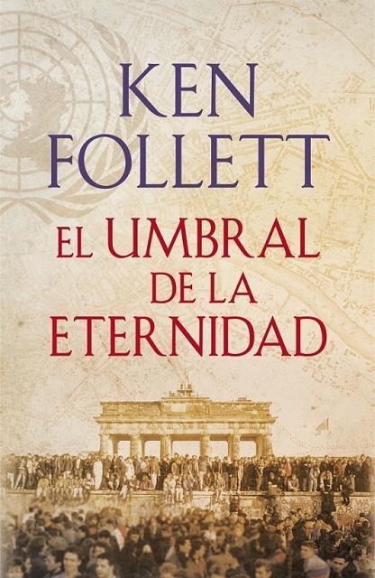 EL UMBRAL DE LA ETERNIDAD (THE CENTURY 3) | 9788401342196 | FOLLETT,KEN | Llibreria L'Altell - Llibreria Online de Banyoles | Comprar llibres en català i castellà online - Llibreria de Girona