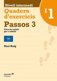 PASSOS 3. QUADERN D'EXERCICIS INTERMEDI 1 | 9788499215419 | ROIG MARTÍNEZ, NURI | Llibreria L'Altell - Llibreria Online de Banyoles | Comprar llibres en català i castellà online - Llibreria de Girona