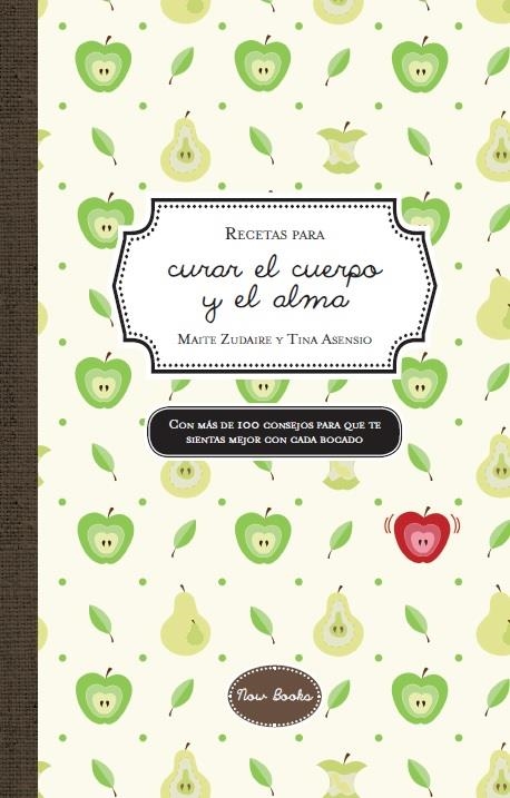 RECETAS PARA CURAR EL CUERPO Y EL ALMA | 9788494217166 | ZUDAIRE LANDA, MAITE/ASENSIO MARTÍNEZ, VALENTINA | Llibreria Online de Banyoles | Comprar llibres en català i castellà online