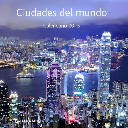 CALENDARIO CIUDADES DEL MUNDO 2015 | 9788448019969 | AA. VV. | Llibreria Online de Banyoles | Comprar llibres en català i castellà online