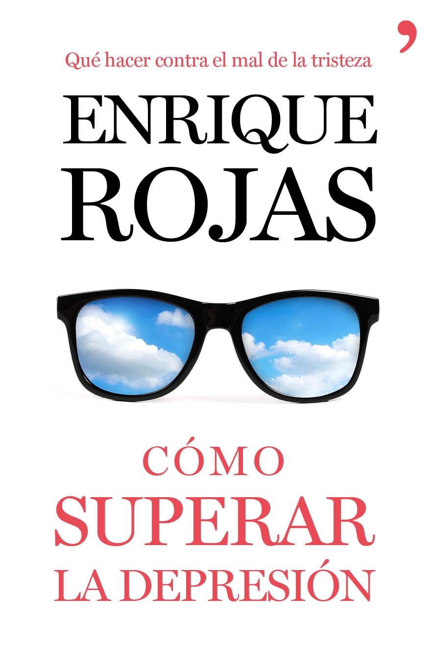 CÓMO SUPERAR LA DEPRESIÓN | 9788499984216 | ENRIQUE ROJAS | Llibreria Online de Banyoles | Comprar llibres en català i castellà online