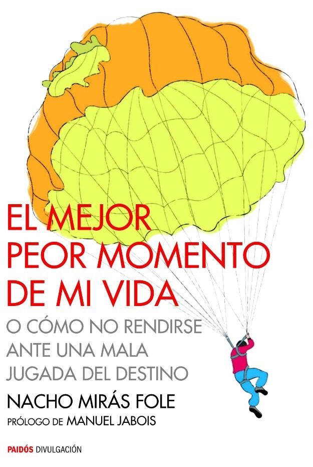 EL MEJOR PEOR MOMENTO DE MI VIDA | 9788449330483 | NACHO MIRÁS FOLE | Llibreria Online de Banyoles | Comprar llibres en català i castellà online