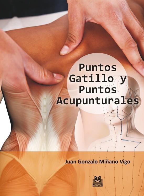 PUNTOS GATILLO Y PUNTOS ACUPUNTURALES  (COLOR) | 9788499104485 | MIÑANO VIGO, JUAN GONZALO | Llibreria Online de Banyoles | Comprar llibres en català i castellà online